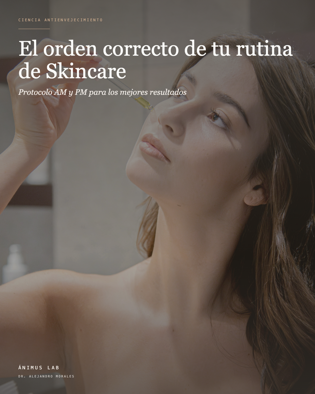 El orden correcto de tu rutina de skincare