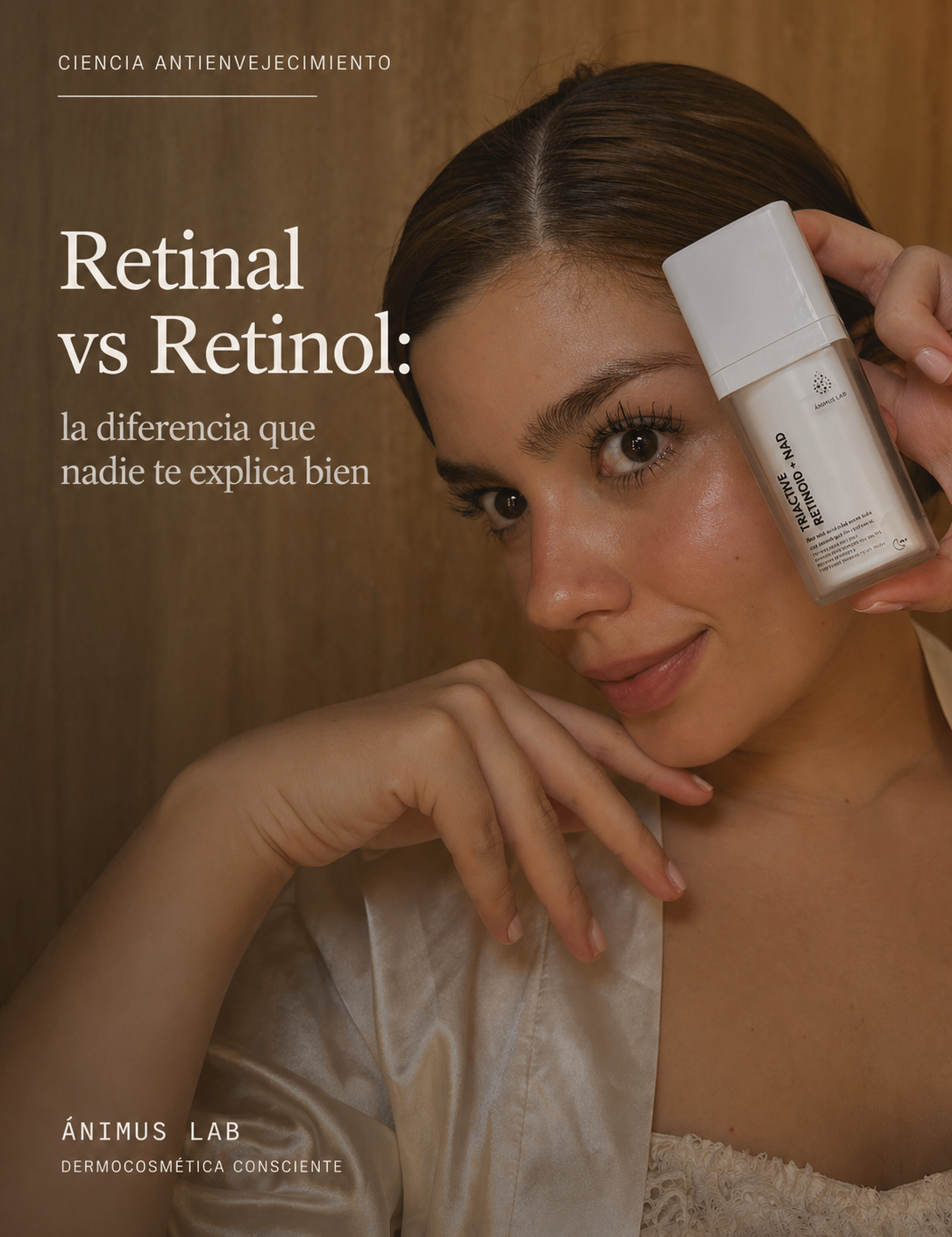 Retinal vs Retinol: la diferencia que nadie te explica bien